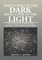 What's Done in the Dark Shall Come to the Light