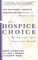 The Hospice Choice