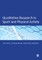 Qualitative Research in Sport and Physical Activity