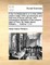 A Tour in Switzerland; Or a View of the Present State of the Governments and Manners of Those Cantons