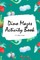 Baby Dinosaur Mazes Activity Book for Children (6x9 Puzzle Book / Activity Book)
