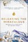 Releasing the Miraculous