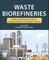 Waste Biorefineries