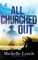 All Churched Out