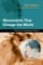 Movements That Change the World
