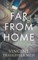 Far from Home