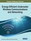 Energy-Efficient Underwater Wireless Communications and Networking