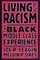 Living with Racism