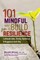 101 Mindful Ways to Build Resilience