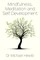 Mindfulness, meditation and self-development