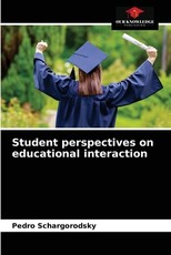 Student perspectives on educational interaction Student perspectives on educational interaction