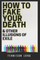 How to Fake Your Death (& Other Illusions of Exile)