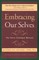 Embracing Ourselves