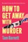 How to Get Away with Murder