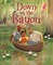 Down on the Bayou