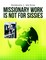Missionary Work Is Not for Sissies