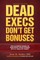 Dead Execs