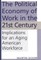 The Political Economy of Work in the 21st Century