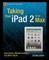 Taking Your iPad 2 to the Max