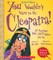 You Wouldn't Want to Be Cleopatra! (Revised Edition) (You Wouldn't Want To... Ancient Civilization)
