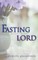 Fasting as Unto the Lord