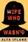 Wife Who Wasn't