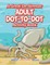 A Great De-Stressor -- Adult Dot-to-Dot Activity Book