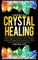 Crystal Healing