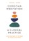 Christian Meditation in Clinical Practice