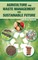 Agriculture and Waste Management for Sustainable Future