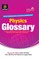 4901102Glossary Physics (E/H)