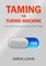 Taming the Turing Machine