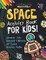 Space Activity Book For Kids! Discover This Amazing Collection Of Space Activity Pages