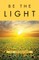 Be the Light