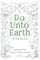 Do Unto Earth