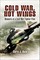 Cold War, Hot Wings