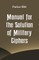 Manual for the Solution of Military Ciphers