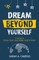 Dream Beyond Yourself