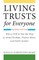 Living Trusts for Everyone