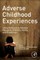 Adverse Childhood Experiences