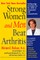 Strong Women and Men Beat Arthritis