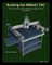 Building the KRMX01 CNC