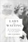 Lady in Waiting