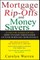 Mortgage Ripoffs and Money Savers