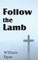 Follow the Lamb