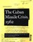 Cuban Missile Crisis, 1962