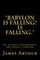 Babylon is Falling! Is Falling