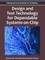 Design and Test Technology for Dependable Systems-on-Chip