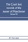 The Court leet records of the manor of Manchester, from the year 1552 to the year 1686, and from the year 1731 to the year 1846 (Volume VII) From the Year 1731 to 1756.