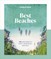 Lonely Planet Best Beaches: 100 of the World's Most Incredible Beaches 1